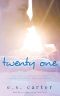 [Love by Numbers 02] • Twenty One